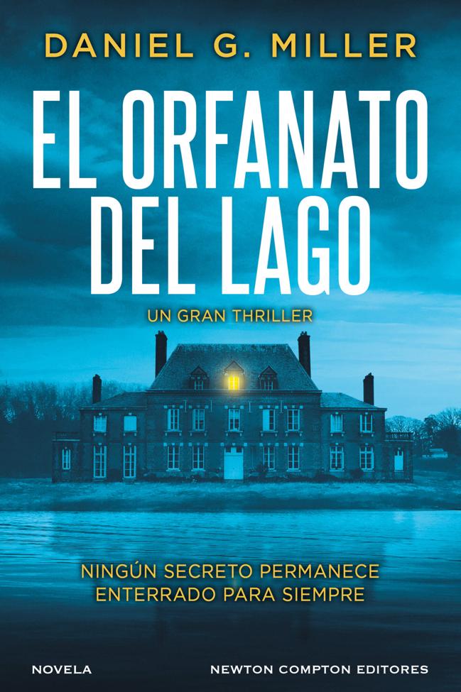 Portada de El orfanato del lago, la novela de Daniel G. Miller.